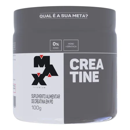 Creatina Monohidratada (100g) - 100% Pura - Max Titanium Sabor Without Flavor Sem Sabor