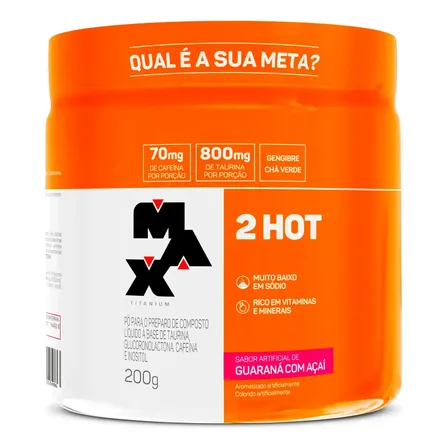 Termogenico 2hot 200g Max Titanium Sabor Guaraná Com Açaí