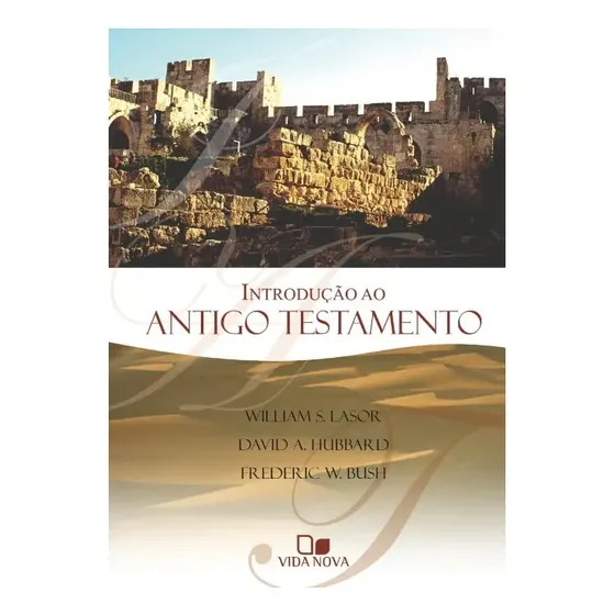 Introdução Ao Antigo Testamento Livro Vida Nova - Lasor
