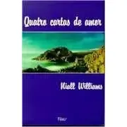 Quatro Cartas De Amor, Niall Williams