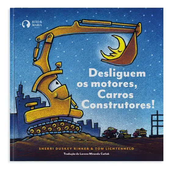 Livro Infantil Desliguem Os Motores, Carros Construtores