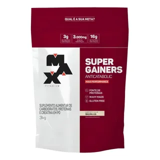 Hipercalórico 3kg Super Gainers Max Titanium Baunilha Alto Valor Calórico