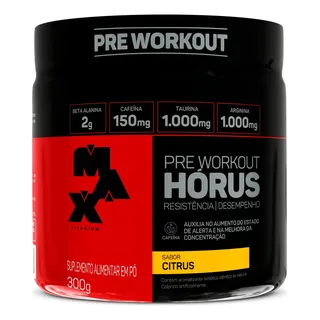 Pré Treino 300g Hórus Max Titanium Citrus Energia e Foco