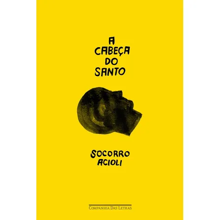 A cabeça do santo - Acioli, Socorro - Companhia das Letras - Capa Mole