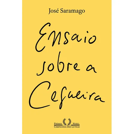 Ensaio Sobre A Cegueira (nova Edição) - Saramago, José - Companhia Das Letras - Capa Mole
