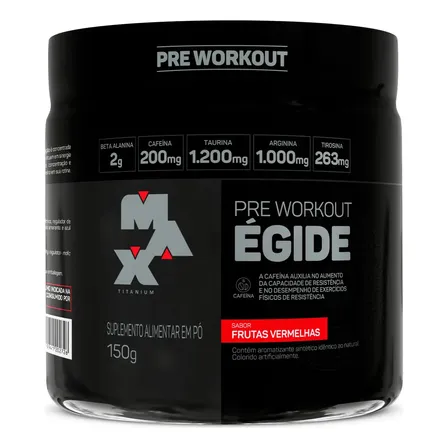 Pré Treino 150g Égide Max Titanium Frutas Vermelhas Energia E Foco