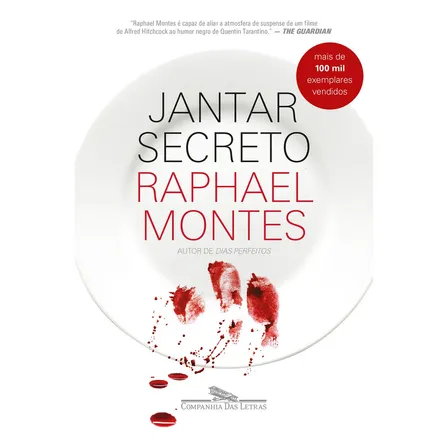 Jantar secreto - Montes, Raphael - Companhia das Letras - Capa Mole