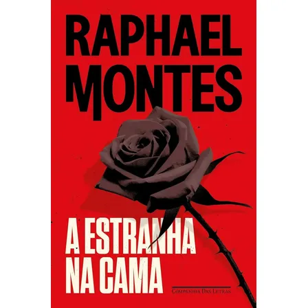A estranha na cama - Montes, Raphael - Companhia das Letras - Capa Mole