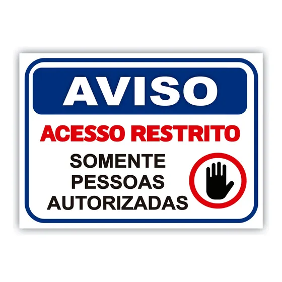 Placa Acesso Restrito Somente Pessoas Autorizas 25x18cm