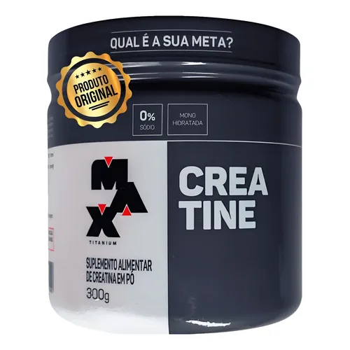 Creatine Max Titanium 300g - Creatina Pura 100% Original Sem Sabor