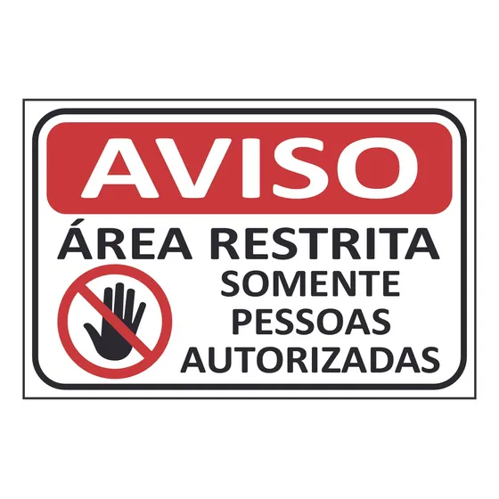 Placa Sinalização Área Restrita Aviso 30x20cm Ps