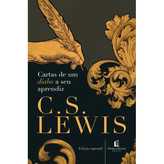 Cartas de um diabo a seu aprendiz - Lewis, C.S. - Thomas Nelson Brasil - Capa Dura