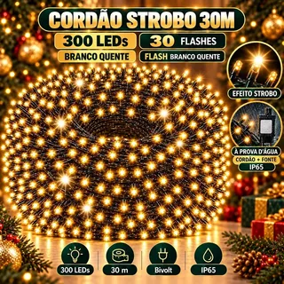 Strobo Pisca Pisca Cordão Natal 300 Leds 30m Prova D'Água Bivolt Branco Quente 30 Flash Branco Quente Decoração Enfeite Natal LuvinCo