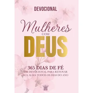 Livro Devocional Mulheres Com Deus 365 Dias De Fé - Original