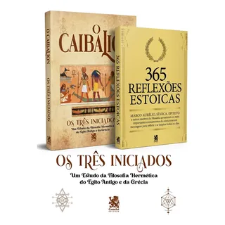 Kit 2 Livros: O Caibalion + 365 Reflexoes Estoicas Original